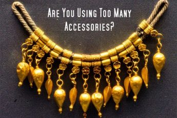 Are You Using Too Many Accessories?