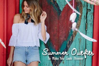 Summer Outfits To Make You Look Thinner